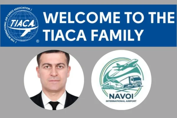 Navoi International Airport in Uzbekistan has joined as the International Air Cargo Association (TIACA) as a member.